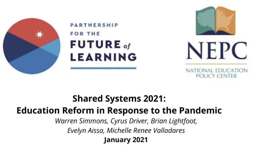 Shared Systems 2021 Companion Papers: Education Reform in Response to the Pandemic & Design Principles Analysis